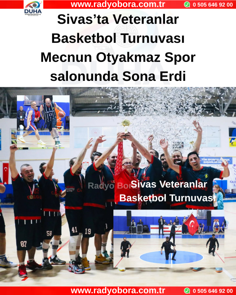 Sivas Veteranlar Basketbol Turnuvası  Radyo Bora
