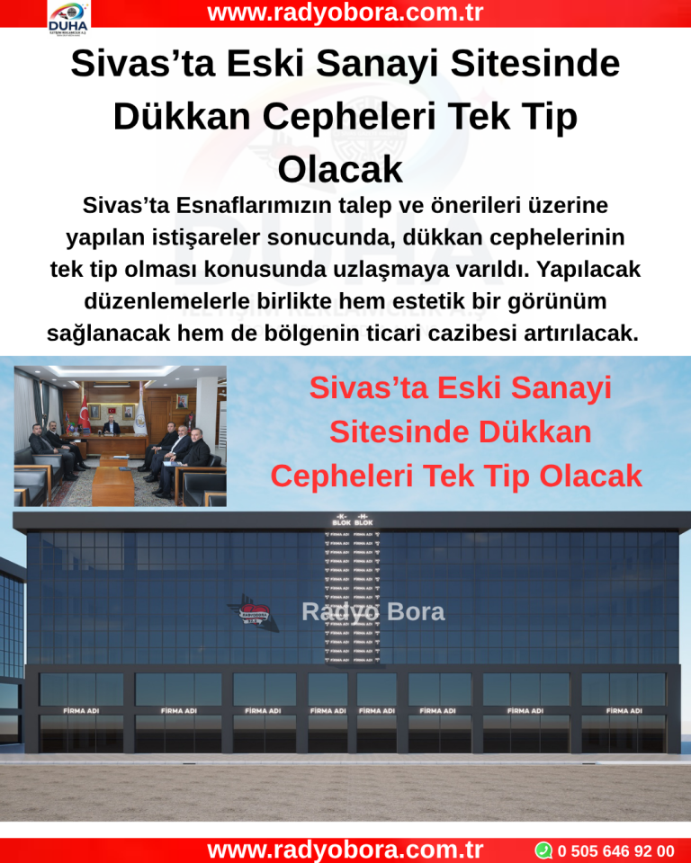 Sivas’ta Eski Sanayi Sitesinde Dükkan Cepheleri Tek Tip Olacak radyo bora