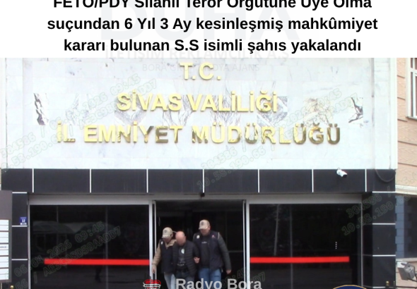Sivas’ta FETO Firari Şahıs Yakalandı radyobora