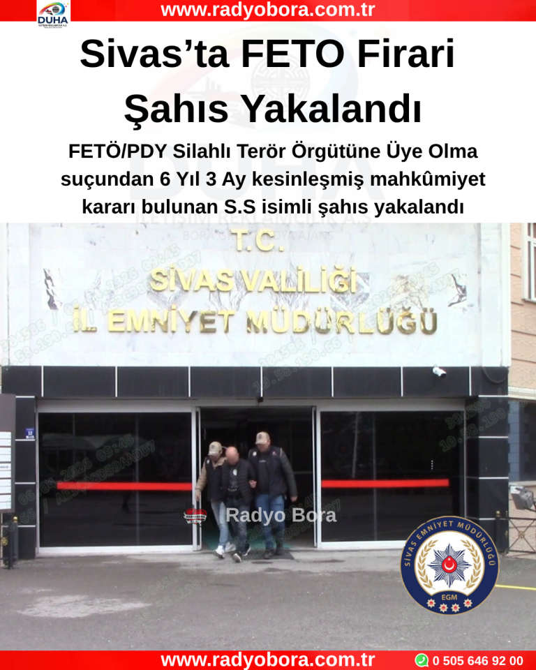 Sivas’ta FETO Firari Şahıs Yakalandı radyobora