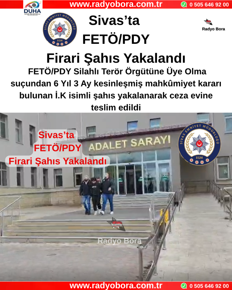 Sivas’ta FETÖPDY Firari Şahıs Yakalandı Radyo Bora