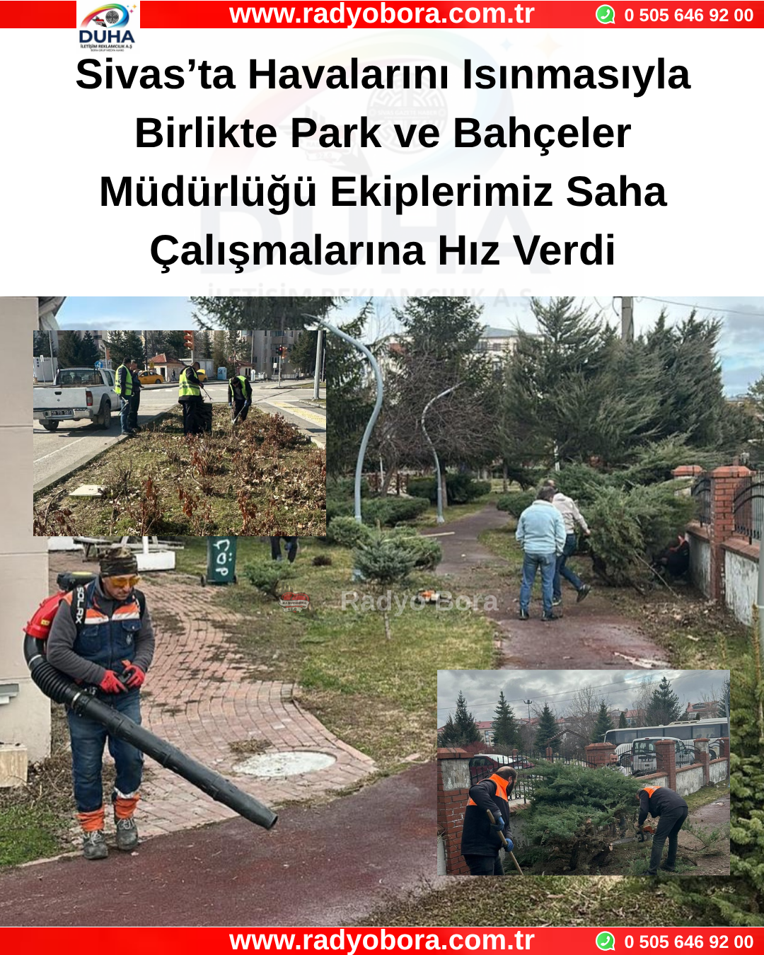 Sivas’ta Havalarını Isınmasıyla Birlikte Park ve Bahçeler Müdürlüğü Ekiplerimiz Saha Çalışmalarına Hız Verdi Radyo Bora