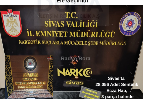 Sivas'ta Narkotik Operasyonu Radyo Bora