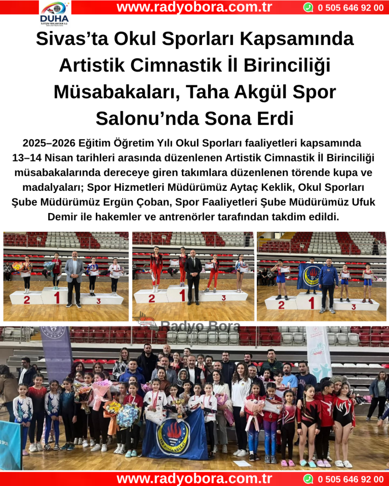 Sivas’ta Okul Sporları Kapsamında Artistik Cimnastik İl Birinciliği Müsabakaları, Sona Erdi Radyo Bora