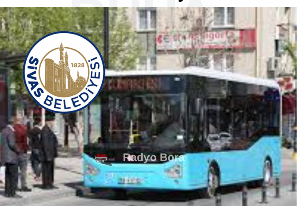 Sivas’ta Önümüzdeki 2 Ay Otobüs Biletine Zam Yok! Destek Belediyeden radyo bora