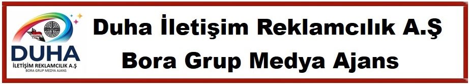 duha-iletisim-reklamcilik-a.s-bora-grup-medya-ajans -radyobora-radyo-bora-haber