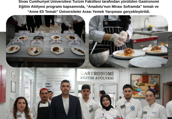 Anadolu’nun Mirası Soframda Yarışmasında Genç Şefler Hünerlerini Sergiledi Radyo Bora