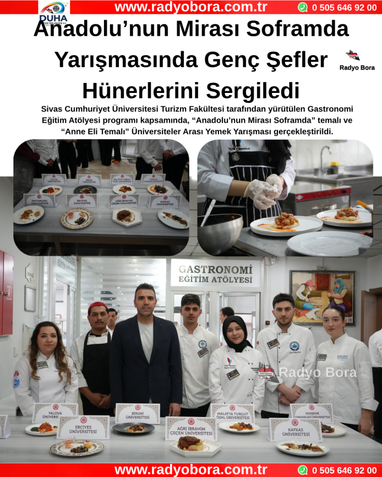 Anadolu’nun Mirası Soframda Yarışmasında Genç Şefler Hünerlerini Sergiledi Radyo Bora