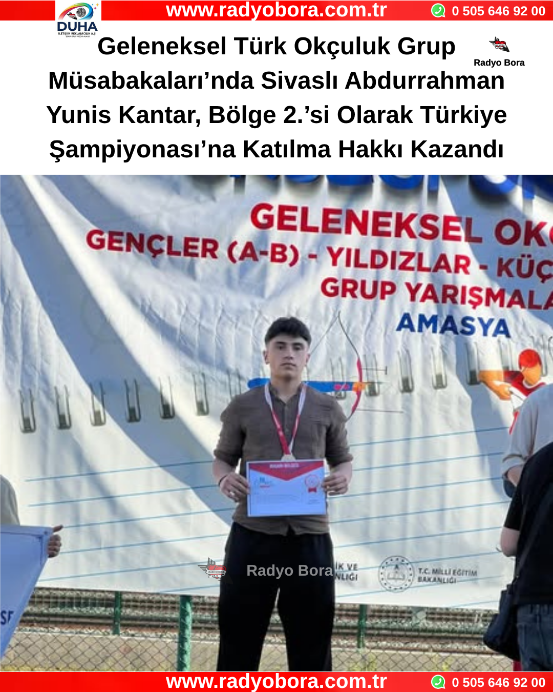 Geleneksel Türk Okçuluk Grup Müsabakaları’nda Sivaslı Abdurrahman Yunis Kantar, Bölge 2.’si Olarak Türkiye Şampiyonası’na Katılma Hakkı Kazandı Radyo Bora