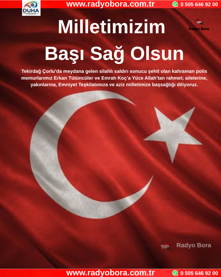 Milletimizim Başı Sağ Olsun Radyo Bora