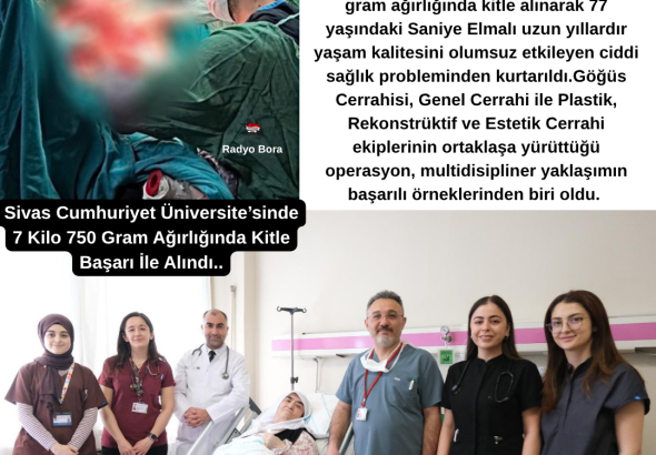 Sivas Cumhuriyet Üniversite’sinde 7 Kilo 750 Gram Ağırlığında Kitle Başarı İle Alındı.. Radyo Bora