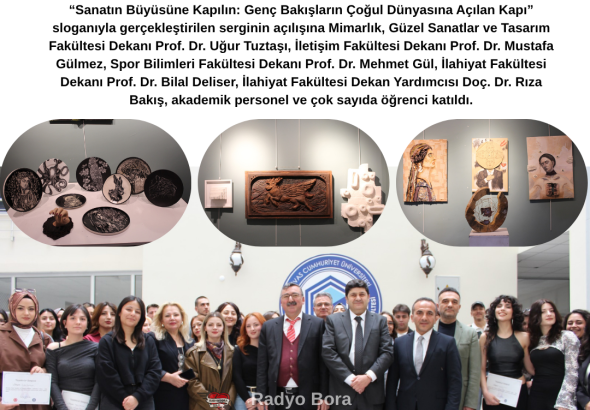 Sivas Cumhuriyet Üniversitesinde Karma Öğrenci Sergisi Sanatseverlerle Buluştu Radyo Bora