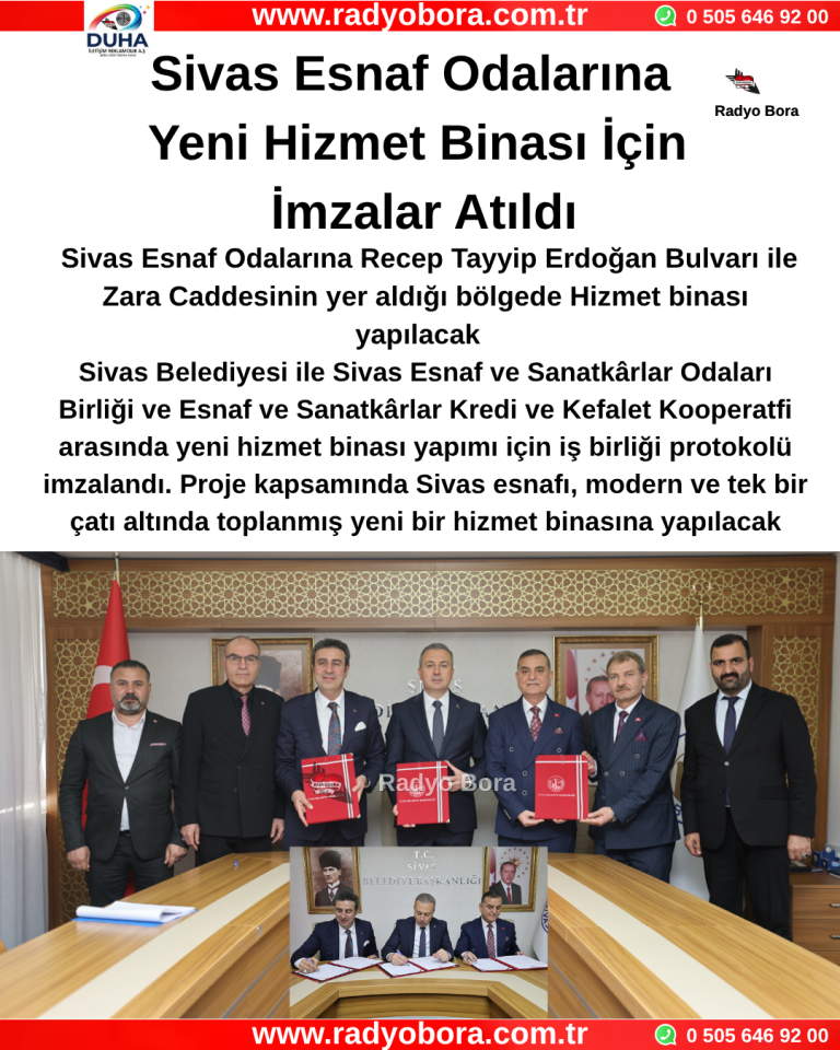 Sivas Esnaf Odalarına Yeni Hizmet Binası İçin İmzalar Atıldı radyo bora