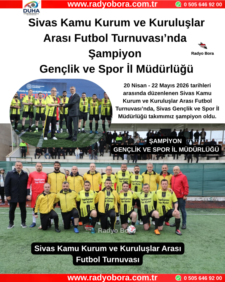 Sivas Kamu Kurum ve Kuruluşlar Arası Futbol Turnuvası’nda Şampiyon Gençlik ve Spor İl Müdürlüğü Radyo Bora