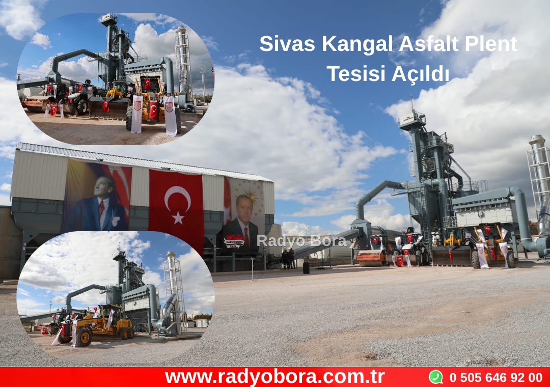 Sivas Kangal Asfalt Plent Tesisi Açıldı Radyo Bora