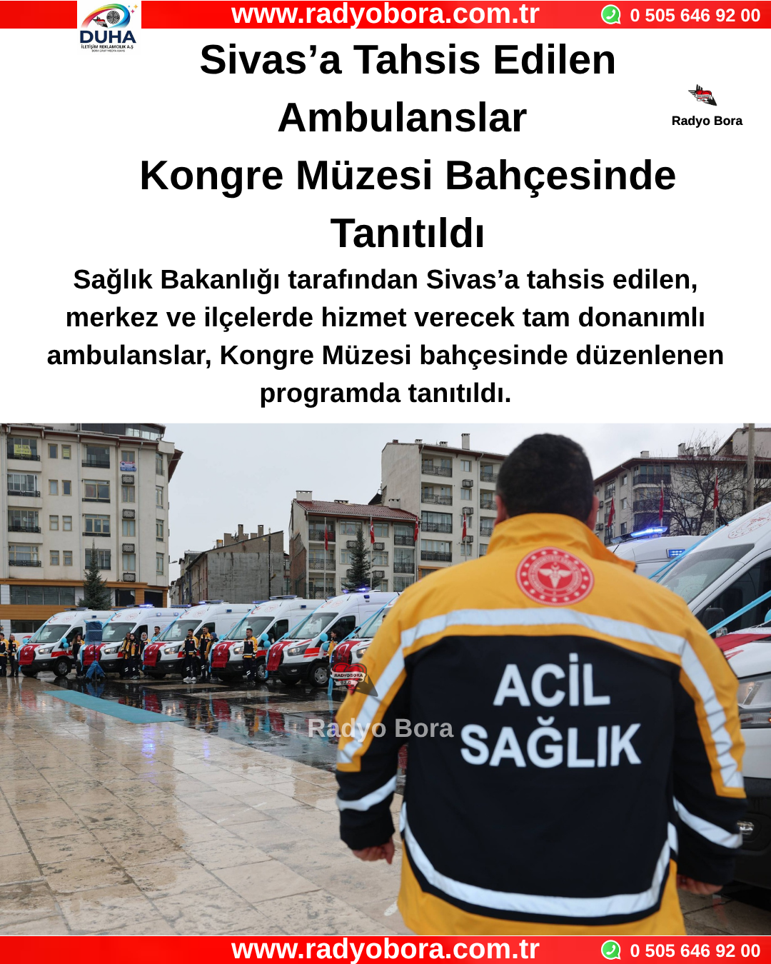 Sivas’a Tahsis Edilen Ambulanslar Kongre Müzesi Bahçesinde Tanıtıldı Radyo Bora