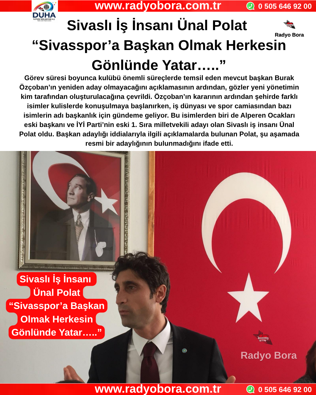 Sivaslı İş İnsanı Ünal Polat  “Sivasspor’a Başkan Olmak Herkesin Gönlünde Yatar…..” Radyo Bora