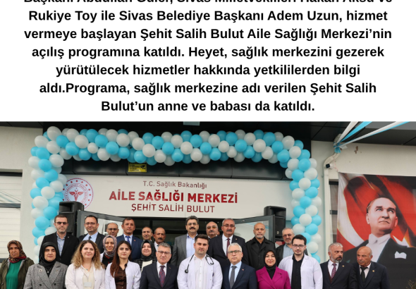 Sivas’ta Şehit Salih Bulut Aile Sağlığı Merkezi Hizmete Başladı Radyo Bora
