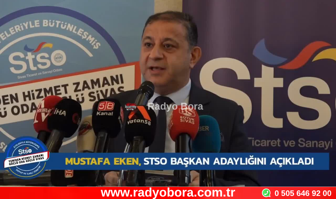 Başarılı İş İnsanı Mustafa Eken STSO Başkan Adaylığını Açıklayarak Destek Talebinde Bulundu Radyo Bora
