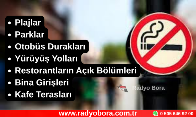 Sıgara Yasağı Gelecek Yeni Alanlar Radyo Bora