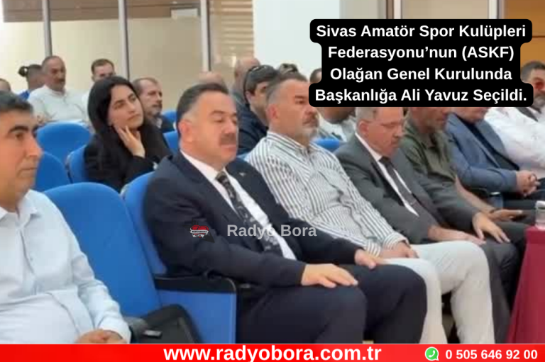 Sivas Amatör Spor Kulüpleri Federasyonunda Yeni Başkan Ali Yavuz radyobora