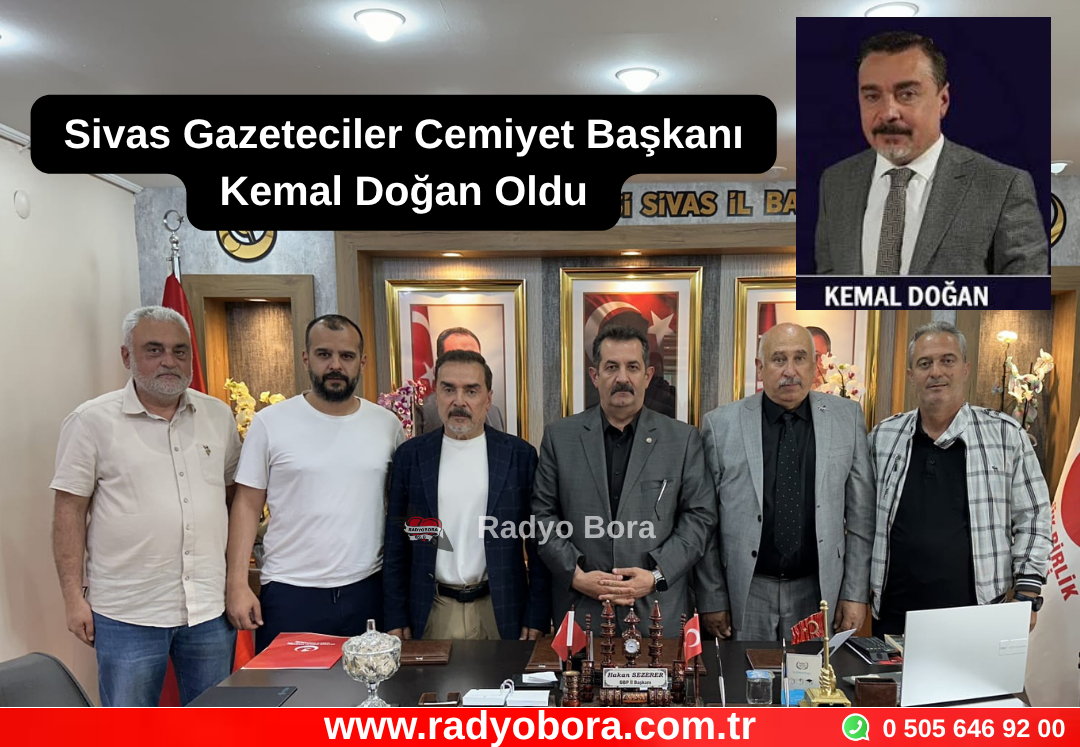 Sivas Gazeteciler Cemiyet Başkanı Kemal Doğan Oldu Radyo Bora