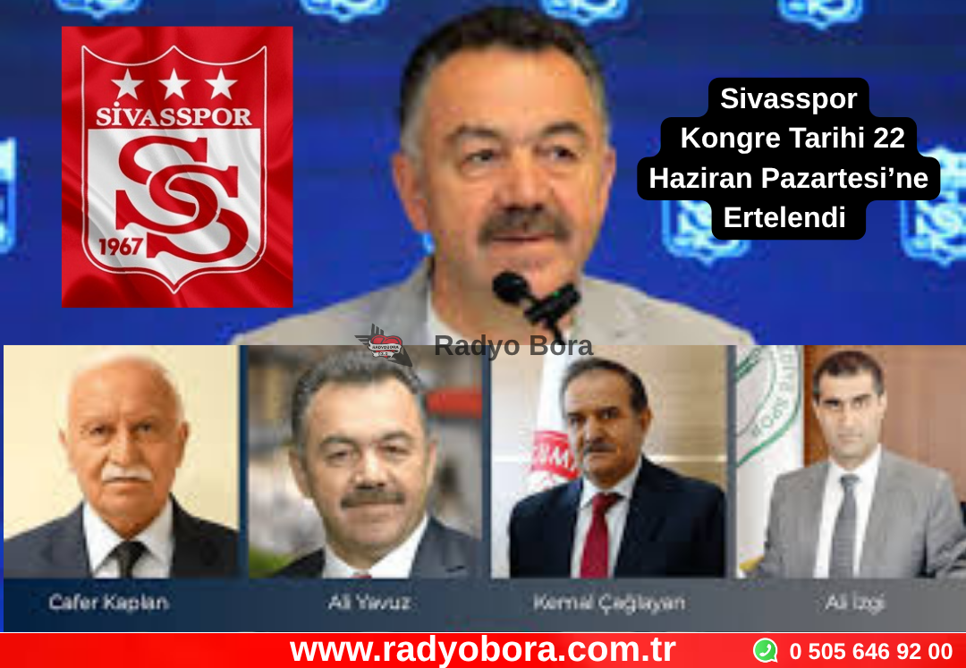 Sivasspor Kongre Tarihi 22 Haziran Pazartesi’ne Ertelendi  Radyo Bora