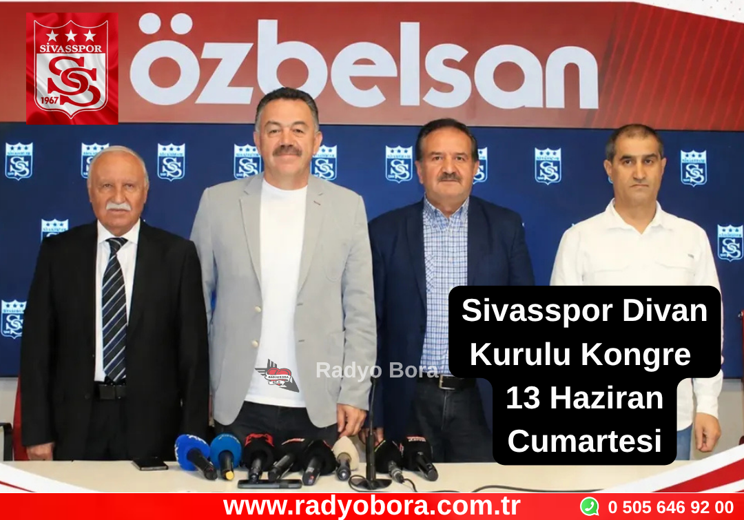 Sivassspor’da Kongre Tarihi 13 Haziran Cumartesi  Radyo Bora
