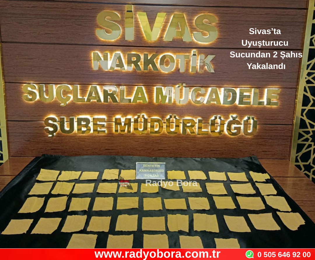 Sivas’ta Uyuşturucu Sucundan 2  Şahıs Yakalandı Radyo Bora