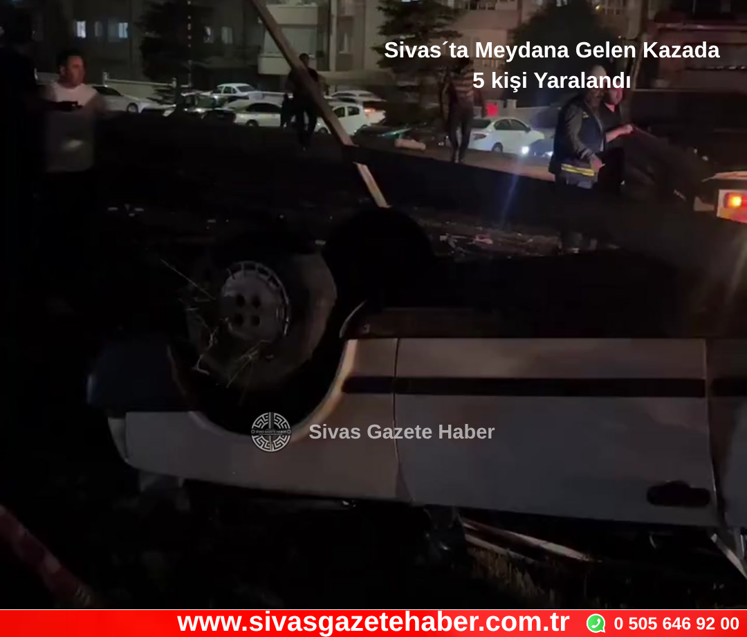 Sivas´ta Meydana Gelen Kazada 5 kişi Yaralandı  Sivas Gazete Haber