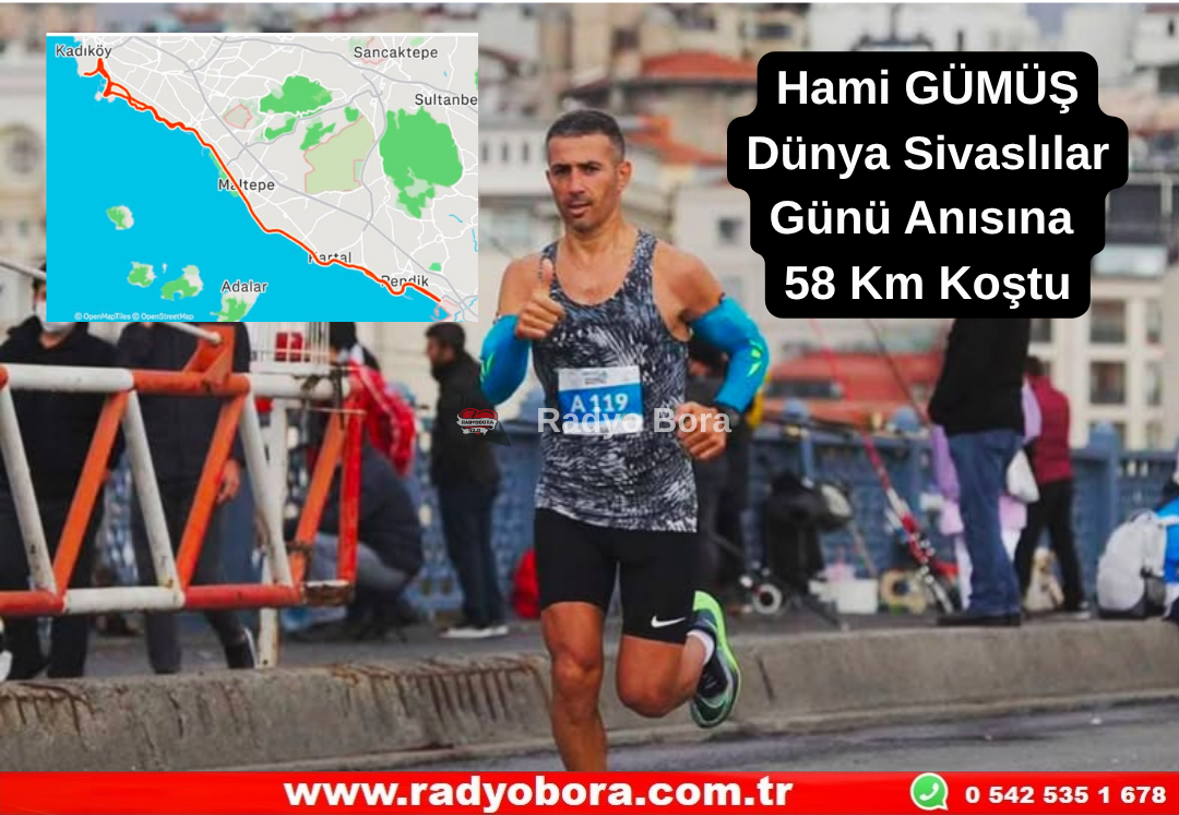 Hami GÜMÜŞ Dünya Sivaslılar Günü Anısına 58 Km Koştu Radyo Bora