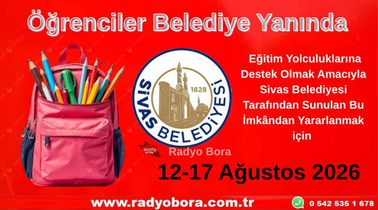 Sivas Belediyesi Tarafından Dar Gelirli Ailelerimizin Öğrencilerine Yönelik Kırtasiye Desteği Başvuruları Başladı Radyo Bora