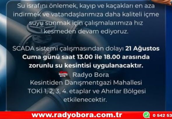 Sivas’ta 21 Ağustos Cuma Günü Su Kesintisi  Radyo Bora