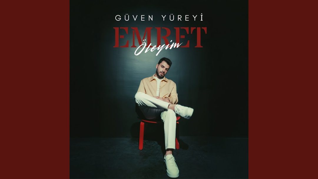Guven Yureyi - Emret Oleyim