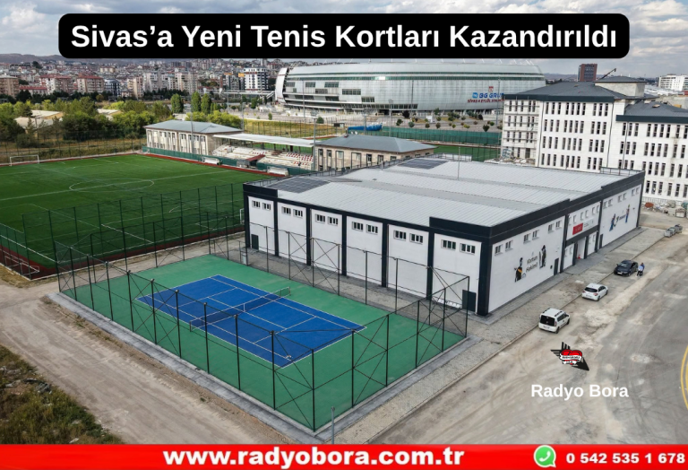 Sivas’a Yeni Tenis Kortları Kazandırıldı Radyo Bora