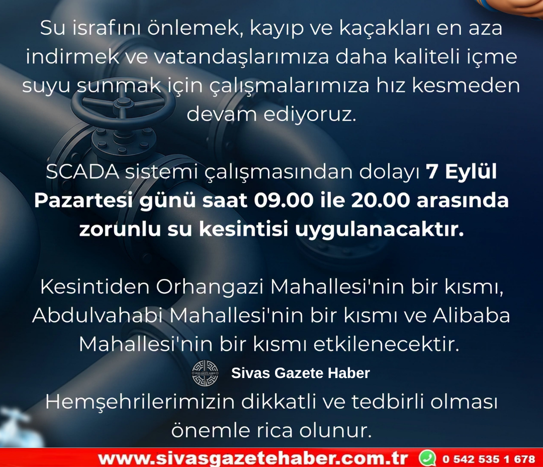 Sivas’ta 7 Eylül Pazartesi Su Kesintisi Sivas Gazete Haber