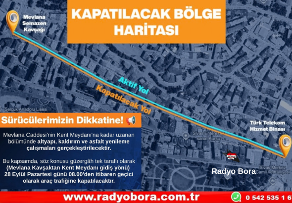 Sivas’ta Mevlana Caddesi Yol Çalışması Nedeniyle Trafiğe Kapatılacaktır  Radyo Bora