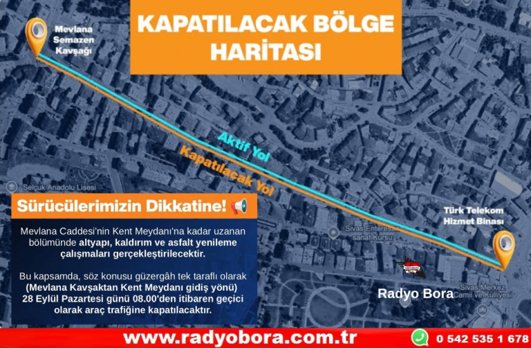 Sivas’ta Mevlana Caddesi Yol Çalışması Nedeniyle Trafiğe Kapatılacaktır  Radyo Bora