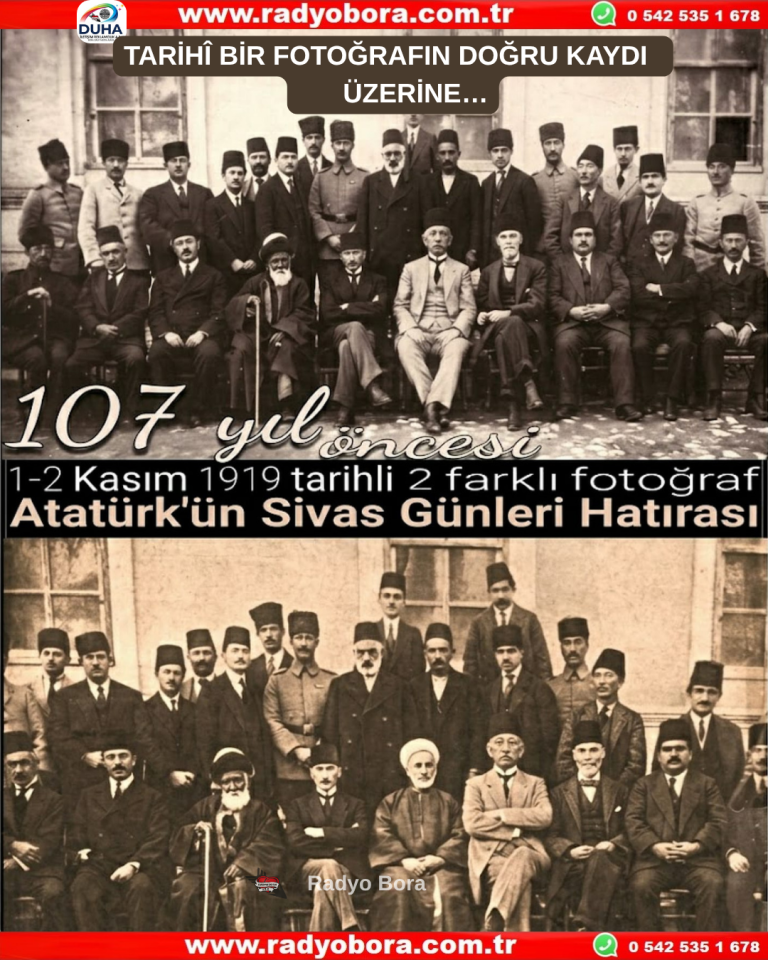 TARİHÎ BİR FOTOĞRAFIN DOĞRU KAYDI ÜZERİNE… Radyo Bora