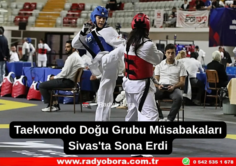 Taekwondo Doğu Grubu Müsabakaları Sivas'ta Sona Erdi Radyo Bora