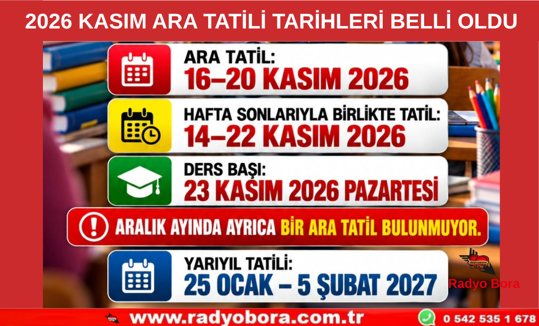 2026 KASIM ARA TATİLİ TARİHLERİ BELLİ OLDU Radyo Bora