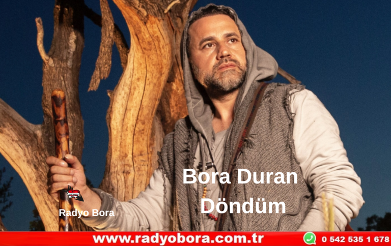 Bora Duran - Döndüm Radyo Bora