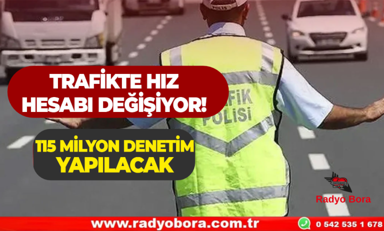 Dikkat...! Trafik’te Hız Hesabı Değişiyor Radyo Bora
