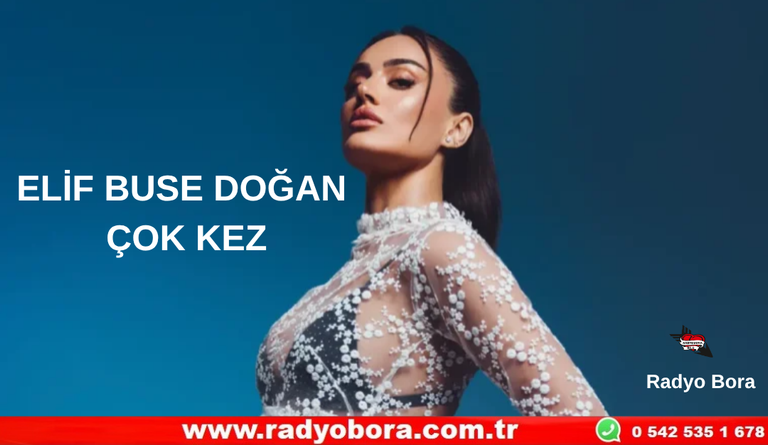 ELİF BUSE DOĞAN - ÇOK KEZ Radyo Bora