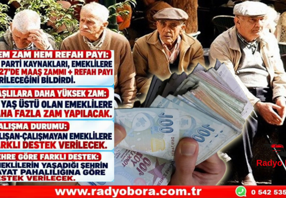 EMEKLİLERE ZAMMIN DETAYLARI BELLİ OLDU HEM ZAM HEM REFAH PAYI Radyo Bora