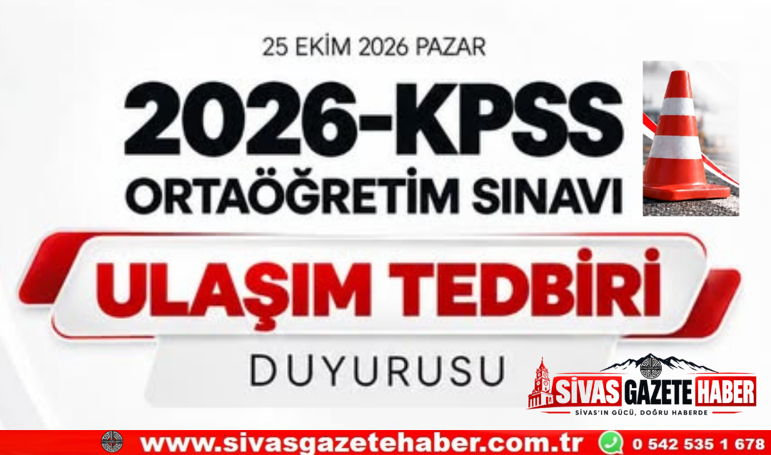 KPSS Adaylarına Ulaşım Uyarısı Sivas’ta Yol Çalışması Sınav Merkezlerini Etkileyebilir Sivas Gazete Haber