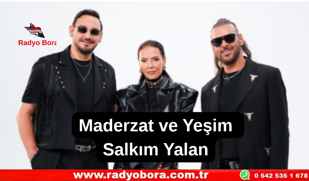 Maderzat ve Yeşim Salkım Yalan Radyo Bora