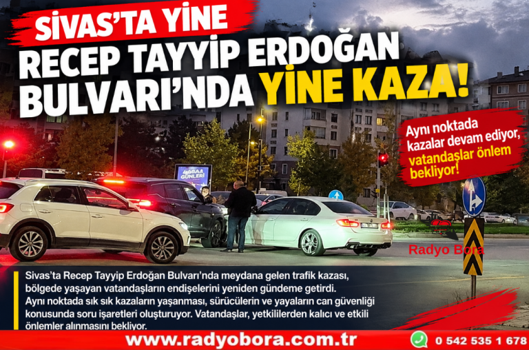 SİVAS’TA RECEP TAYYİP ERDOĞAN BULVARI’NDA YİNE KAZA! VATANDAŞLAR ÖNLEM BEKLİYOR Radyo Bora