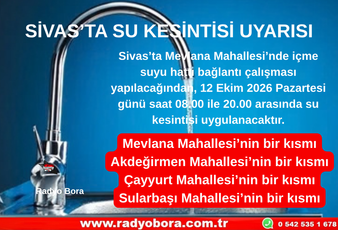 SİVAS’TA SU KESİNTİSİ UYARISI Radyo Bora
