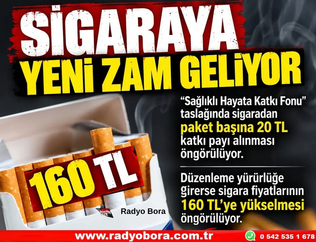 Sıgaraya Sağlık Fonu Geliyor 160 TL ‘ye Yükselecek Radyo Bora